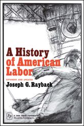 History of American Labor - 30 Jun 2008