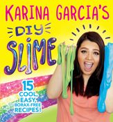 Karina Garcia's DIY Slime - 24 Oct 2017