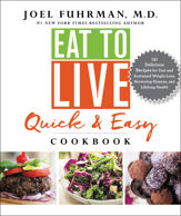 Eat to Live Quick and Easy Cookbook - 2 May 2017