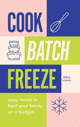Cook, Batch, Freeze - 16 Feb 2023
