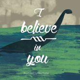 I Believe in You - 12 Jul 2016