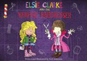 Elsie Clarke and the Vampire Hairdresser - 1 Sep 2013