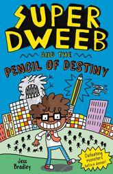 Super Dweeb and the Pencil of Destiny - 1 Oct 2021