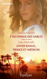 L'inconnue des sables - Zayed Khalil, prince et médecin - 1 Sep 2016