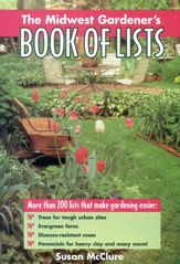The Midwest Gardener's Book of Lists - 1 Apr 1998