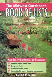 The Midwest Gardener's Book of Lists - 1 Apr 1998