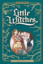 Little Witches: Magic in Concord - 14 Oct 2020