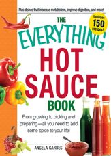 The Everything Hot Sauce Book - 15 Nov 2011