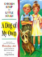 Chicken Soup for Little Souls: A Dog of My Own - 23 Oct 2012