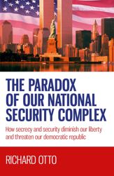 The Paradox of our National Security Complex - 26 May 2017