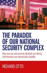 The Paradox of our National Security Complex - 26 May 2017