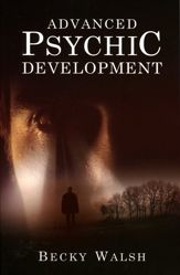 Advanced Psychic Development - 21 Sep 2012