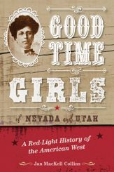 Good Time Girls of Nevada and Utah - 1 Apr 2022
