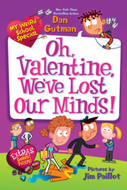 My Weird School Special: Oh, Valentine, We've Lost Our Minds! - 23 Dec 2014