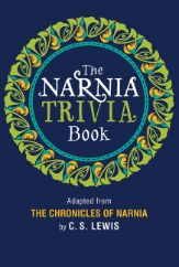 The Narnia Trivia Book - 5 Nov 2013