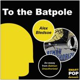 To the Batpole - 2 Oct 2012