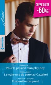 Pour la passion d'un play-boy - La maîtresse de Lorenzo Cavalleri - Prisonnière du passé - 1 Jun 2018