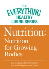 Nutrition: Nutrition for Growing Bodies - 4 Feb 2013