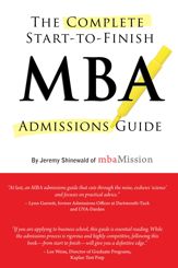 Complete Start-to-Finish MBA Admissions Guide - 11 Jun 2013