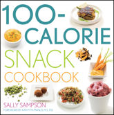 100-Calorie Snack Cookbook - 21 Feb 2013