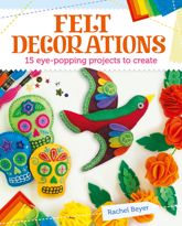 Felt Decorations - 9 Oct 2020
