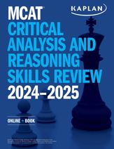 MCAT Critical Analysis and Reasoning Skills Review 2024-2025 - 4 Jul 2023