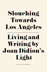Slouching Towards Los Angeles - 11 Feb 2020