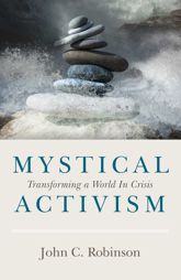Mystical Activism - 28 Feb 2020