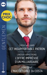Cet insupportable patron - L'offre imprévue d'un milliardaire - L'inaccessible Dr Costa - 1 Jun 2024