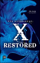 The Exorsistah: X Restored - 31 May 2011