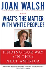 What's the Matter with White People? - 16 Apr 2013