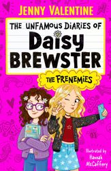 The Unfamous Diaries of Daisy Brewster: The Frenemies - 3 Jul 2025