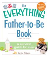 The Everything Father-to-Be Book - 18 Mar 2014
