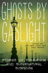 Ghosts by Gaslight - 6 Sep 2011