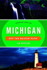Michigan Off the Beaten Path® - 1 Aug 2016