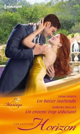 Un baiser inattendu - Un ennemi trop séduisant - 1 Feb 2014