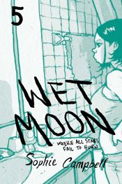 Wet Moon Vol. 5: Where All Stars Fail to Burn - 20 Dec 2017