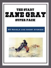 The Zane Grey Super Pack - 28 Apr 2014