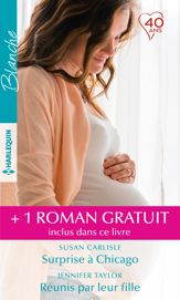 Surprise à Chicago - Réunis par leur fille - Le plus séduisant des médecins - 1 Sep 2018