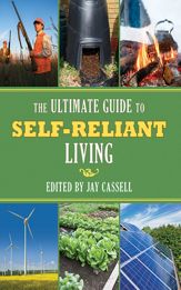 Ultimate Guide to Self-Reliant Living, The - 1 Nov 2013