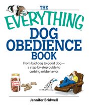 The Everything Dog Obedience Book - 14 May 2007