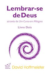 Lembrar-se de Deus através de Um Curso em Milagres - 1 Jan 2017