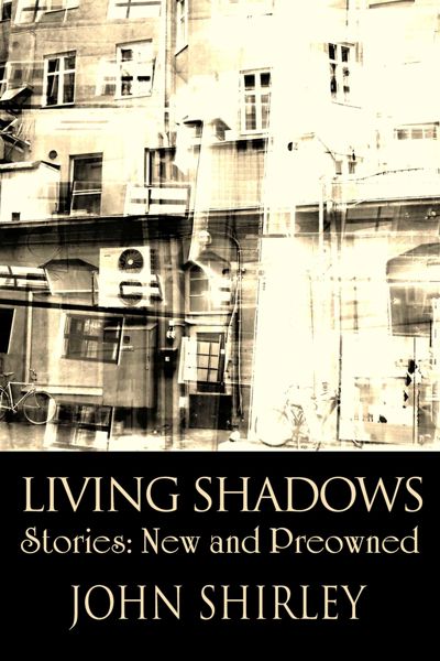 Living Shadows