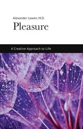 Pleasure: A Creative Approach to Life - 1 Feb 2013