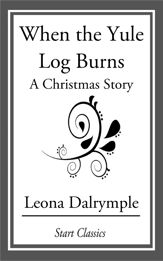 When the Yule Log Burns - 13 Jun 2014