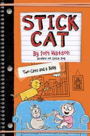 Stick Cat: Two Cats and a Baby - 25 Sep 2018