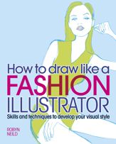 How to Draw Like a Fashion Illustrator - 30 Nov 2015