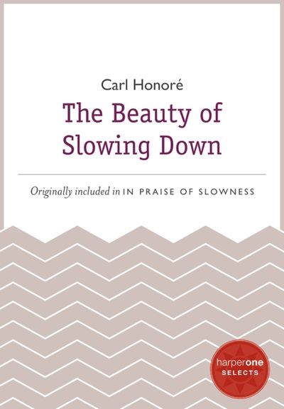 The Beauty of Slowing Down