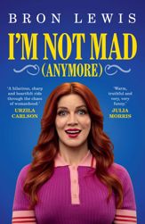 I'm Not Mad (Anymore) - 24 Feb 2026