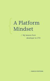 A Platform Mindset - 30 Dec 2025